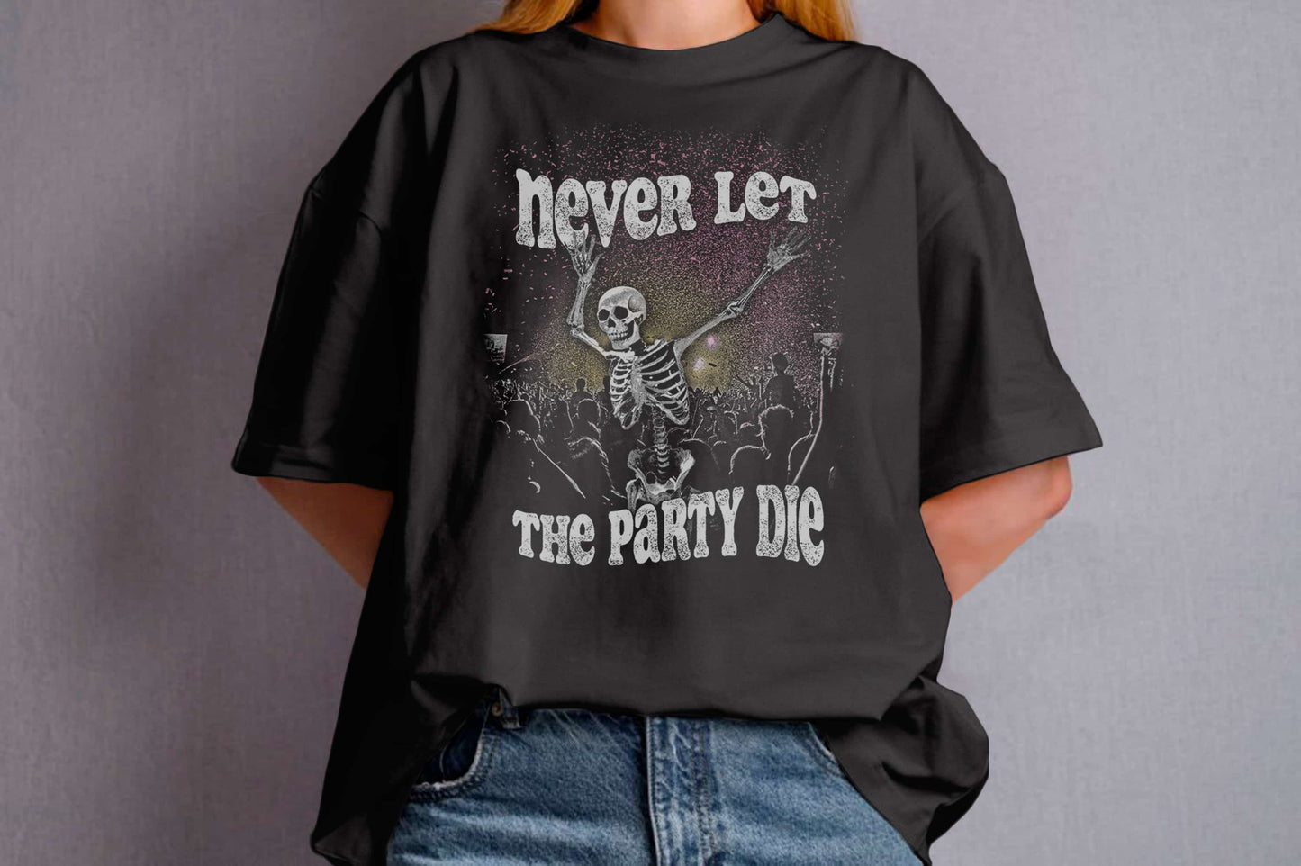 Never Let the Party Die Organic Unisex Classic T-Shirt Black Female